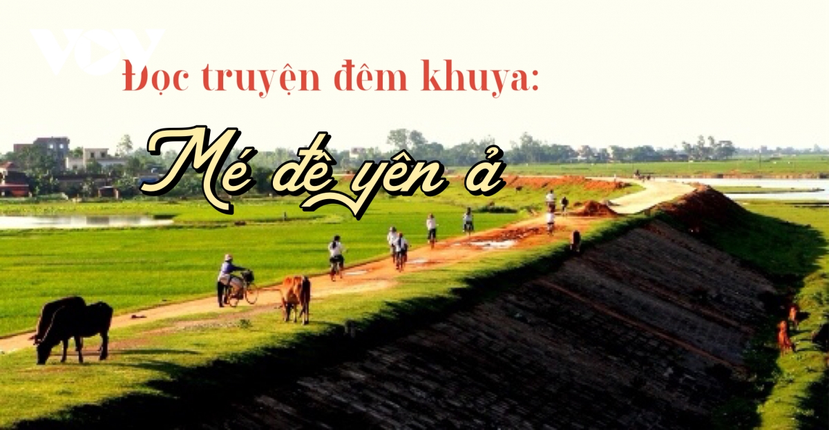 Truyện ngắn "Mé đê yên ả" - Làng trong phố